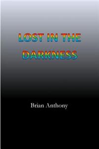 Lost in the Darkness