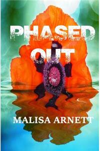 Phased Out