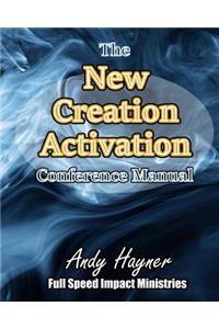 New Creation Activation Conference Manual