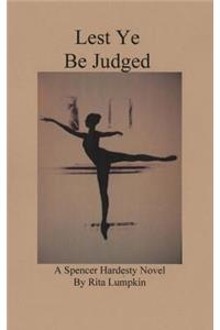 Lest Ye Be Judged