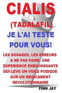 Cialis (Tadalafil) J'Ai Teste Pour Vous !