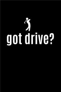 Got Drive?