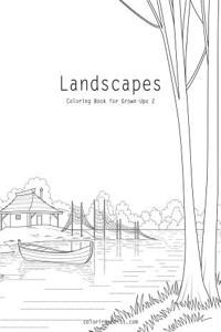 Landscapes Coloring Book for Grown-Ups 2