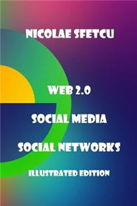 Web 2.0 / Social Media / Social Networks