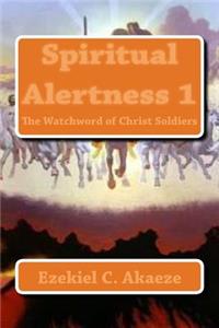 Spiritual Alertness 1