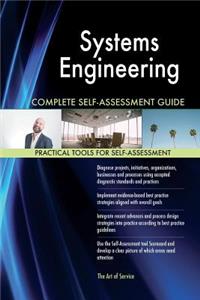 Systems Engineering Complete Self-Assessment Guide