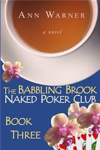 The Babbling Brook Naked Poker Club - Book Three