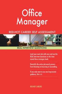 Office Manager Red-Hot Career Self Assessment Guide; 1184 Real Interview Questio