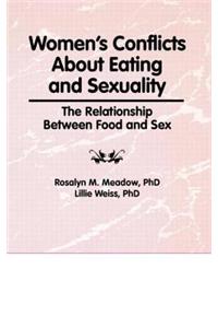 Women's Conflicts About Eating and Sexuality