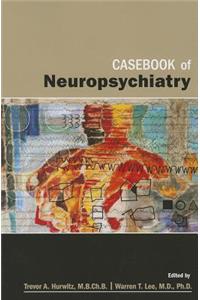 Casebook of Neuropsychiatry