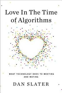 Love in the Time of Algorithms