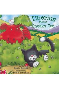 Tiberius Meets Sneaky Cat