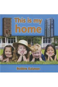 This Is My Home