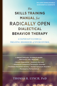 Skills Training Manual for Radically Open Dialectical Behavior Therapy