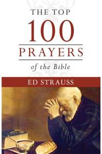 The Top 100 Prayers of the Bible