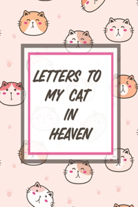 Letters To My Cat In Heaven