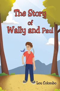 Story of Wally and Paul