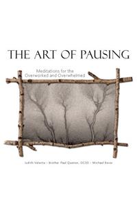 The Art of Pausing