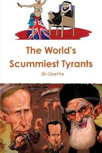 The World's Scummiest Tyrants