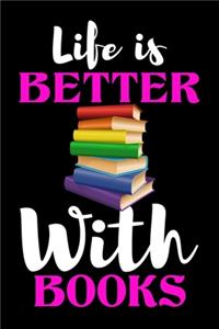 Life is Better With Books