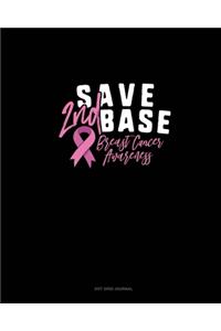 Save 2nd Base Breast Cancer Awareness
