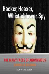 Hacker, Hoaxer, Whistleblower, Spy