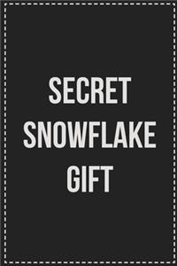 Secret Snowflake Gift