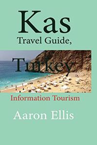 Kas Travel Guide, Turkey