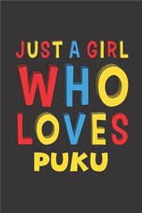 Just A Girl Who Loves Puku