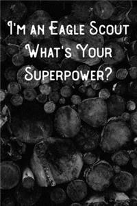 I'm an Eagle Scout What's Your Superpower?