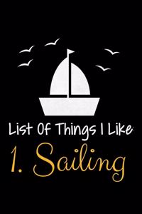 List Of Things I Like 1.Sailing