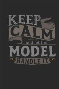 Keep Calm And Let The Model Handle It