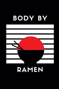 Body By Ramen