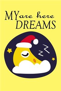 My Dreams Are Here