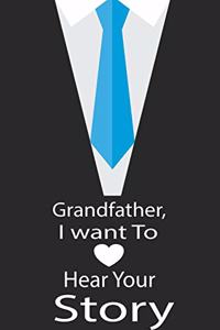 Grandfather, I want to hear your story