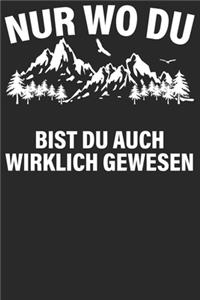 Nur wo du zu Fuß warts