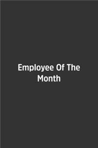 Employee Of The Month.