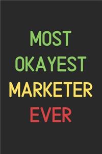 Most Okayest Marketer Ever
