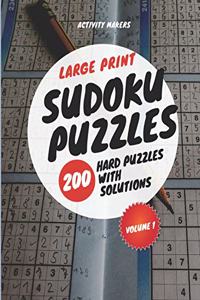 Large Print Sudoku Puzzles - 200 Hard Puzzles with Solutions - Volume 1