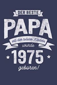 Der Beste Papa wurde 1975 geboren