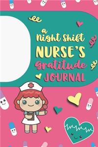 A Night Shift Nurse's Gratitude Journal