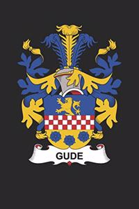 Gude: Gude Coat of Arms and Family Crest Notebook Journal (6 x 9 - 100 pages)