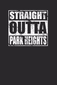 Straight Outta Park Heights Journal 120 Page Notebook Lined Blank