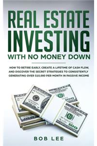 Real Estate Investing with No Money Down