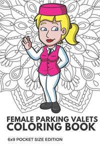 Female Parking Valets Coloring Book 6x9 Pocket Size Edition