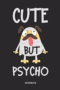 Cute But Psycho Notizbuch