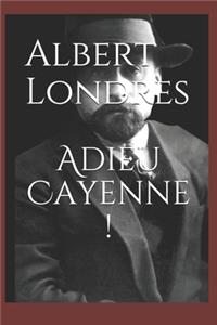 Adieu Cayenne !