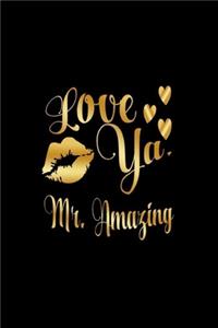Love Ya, Mr. Amazing