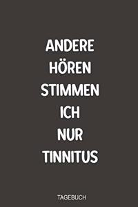 Andere hören Stimmen ich nur Tinnitus Tagebuch
