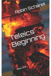 Teleics' Beginning
